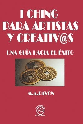 bokomslag I Ching Para Artistas Y Creativ@s