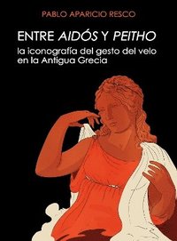 bokomslag Entre Aidos y Peitho