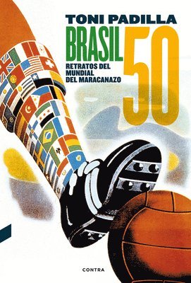 Toni Padilla - Brasil 50: Retratos del Mundial del Maracanazo, Häftad