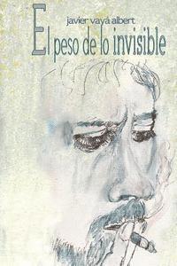 El peso de lo invisible 1