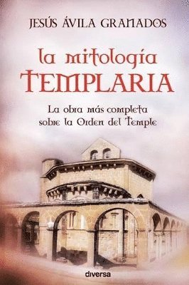 bokomslag La mitología templaria