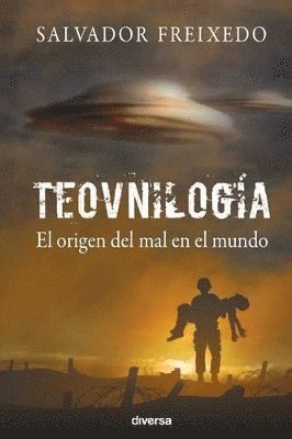 bokomslag Teovnilogía: El origen del mal en el mundo