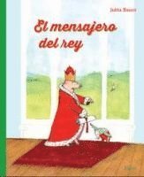 Jutta Bauer, L. Rodríguez López - El Mensajero del Rey, Inbunden