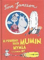 bokomslag El pequeño trol Mumin, Mymla y la pequeña My