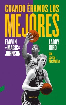 Larry Bird, Earvin Johnson Jr - Cuando Éramos Los Mejores, Häftad
