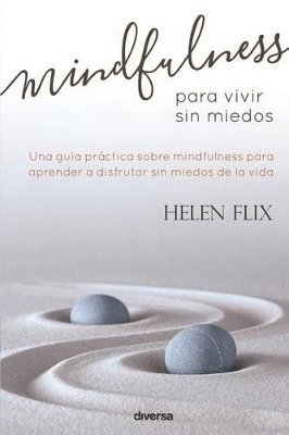 Helen Flix - Mindfulness para vivir sin miedos, Häftad