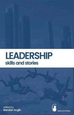 bokomslag Leadership: Skills and Stories