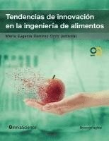 bokomslag Tendencias de innovación en la ingeniería de alimentos