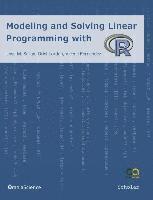 bokomslag Modeling and Solving Linear Programming with R