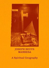bokomslag Joseph BeuysManresa  A Spiritual Geography