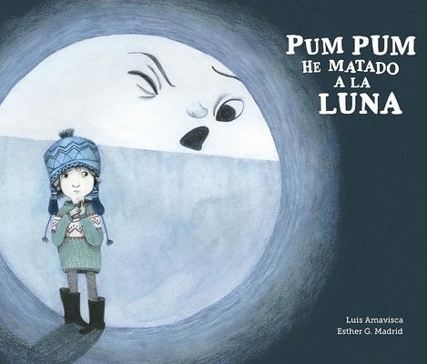 Luis Amavisca - Pum Pum hice dao a la luna, Inbunden