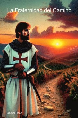 bokomslag La Fraternidad Del Camino