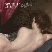 bokomslag Spanish Masters in British Collections