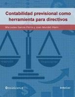 Joan Mundet Hiern, Mercedes García-Parra - La contabilidad previsional como herramienta para directivos, Häftad