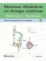 bokomslag Sistemas dinámicos en tiempo continuo: Modelado y simulación