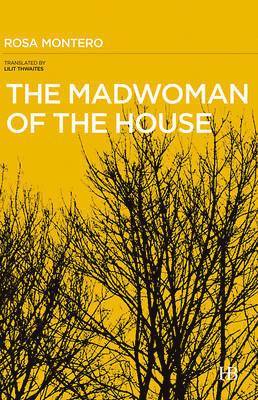 Rosa Montero - Madwoman of the House, Häftad