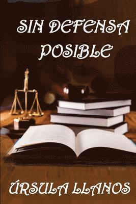 Ursula Llanos - Sin Defensa Posible, Häftad