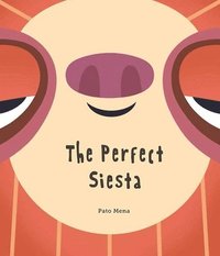 bokomslag The Perfect Siesta (Junior Library Guild Selection)