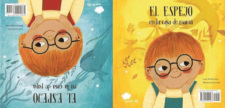 Luis Amavisca - El espejo en la casa de mam / El espejo en la casa de pap, Inbunden