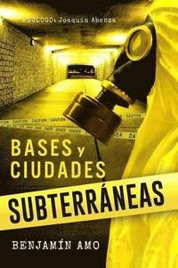 bokomslag Bases y Ciudades Subterraneas