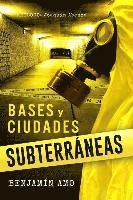 Bases y Ciudades Subterraneas 1