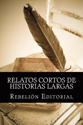 bokomslag Relatos cortos de historias largas