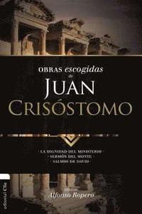 bokomslag Obras escogidas de Juan Crisstomo