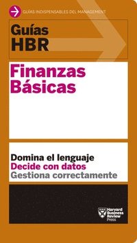 bokomslag Guías Hbr: Finanzas Básicas (HBR Guide to Finance Basics for Managers Spanish Edition)