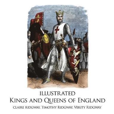 bokomslag Illustrated Kings and Queens of England