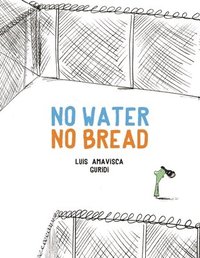 bokomslag No Water No Bread