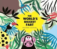bokomslag The World's Biggest Fart