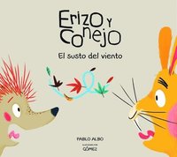 bokomslag Erizo y Conejo. El susto del viento (Junior Library Guild Selection)