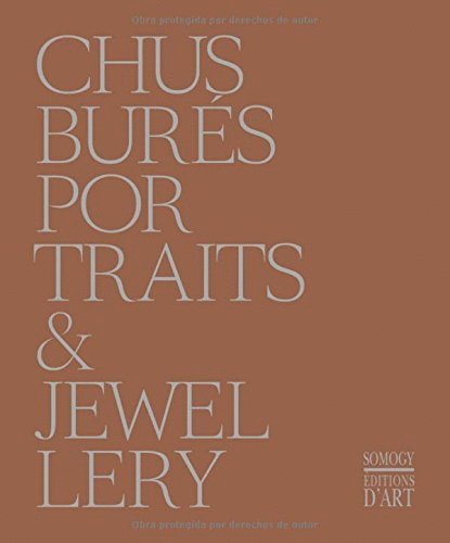 Chus Bures: Portraits and Jewellery 1