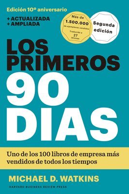 Los Primeros 90 Días (the First 90 Days, Updated and Expanded Edition Spanish Edition) 1