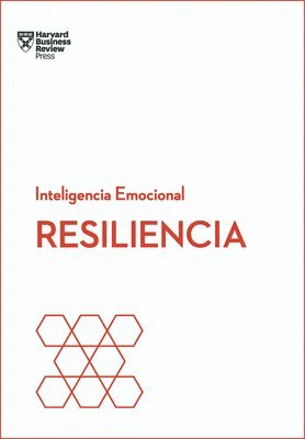 bokomslag Resiliencia. Serie Inteligencia Emocional HBR (Resilience Spanish Edition)