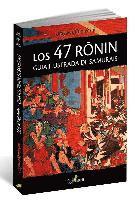 bokomslag Los 47 Ronin, Guía ilustrada de samuráis