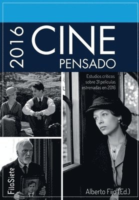 bokomslag Cine Pensado 2016: Estudios críticos sobre 31 películas estrenadas en 2016