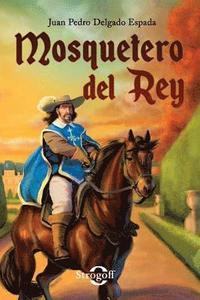 bokomslag Mosquetero del Rey