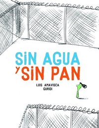 bokomslag Sin agua y sin pan