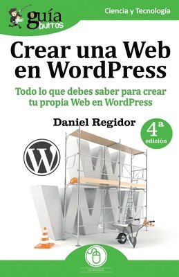 bokomslag GuíaBurros Crear una Web en WordPress: Todo lo que debes saber para crear tu própia Web en WordPress