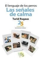 bokomslag El lenguaje de los perros : las señales de calma : 25 aniversario