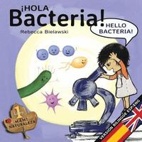 bokomslag Hola bacteria - Hello Bacteria
