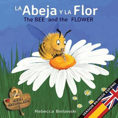 abeja y la flor - The Bee and the Flower
