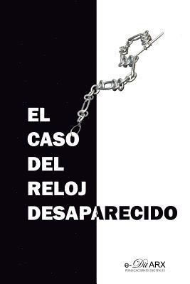 El caso del reloj desaparecido 1