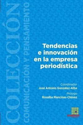 bokomslag Tendencias e innovacin en la empresa periodstica