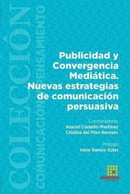 bokomslag Publicidad y Convergencia Meditica. Nuevas estrategias de comunicacin persuasiva