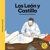 bokomslag Los León Y Castillo: DOS Hermanos Soñadores