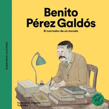 bokomslag Benito Pérez Galdós: El Narrador de Un Mundo / The Narrator of a World