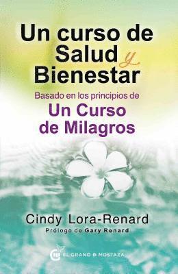 Cindy Lora-Renard - Un Curso de Salud Y Bienestar, Häftad