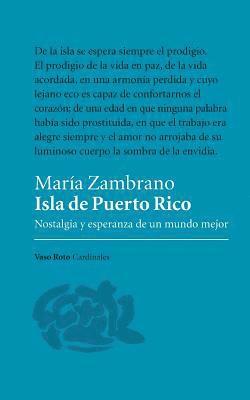 María Zambrano - Isla de Puerto Rico, Häftad